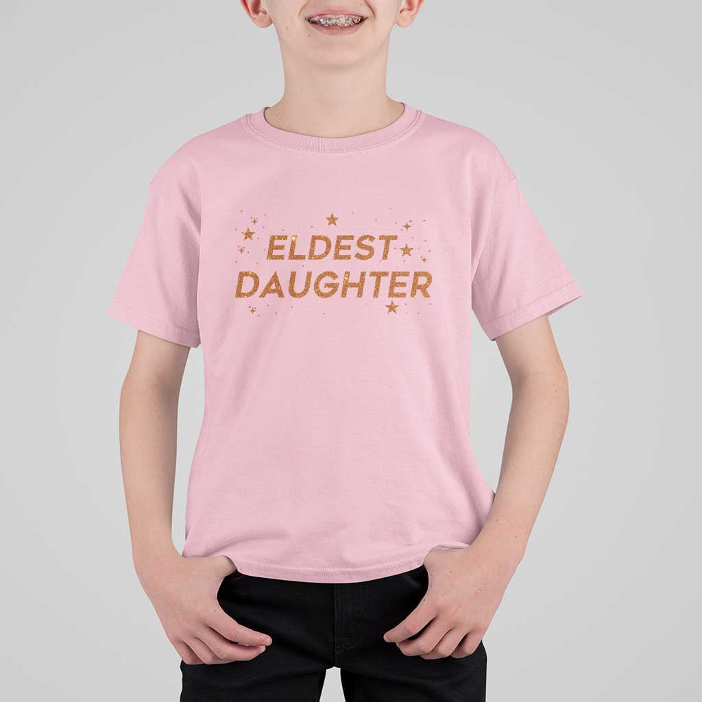 Eldest Daughter T Shirt For Kid Trendy Life of A Daughter - Wonder Print Shop