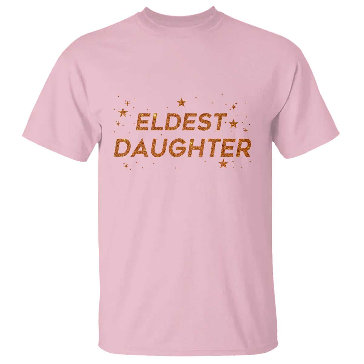 Eldest Daughter T Shirt Trendy Life of A Daughter - Wonder Print Shop