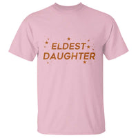 Eldest Daughter T Shirt Trendy Life of A Daughter - Wonder Print Shop