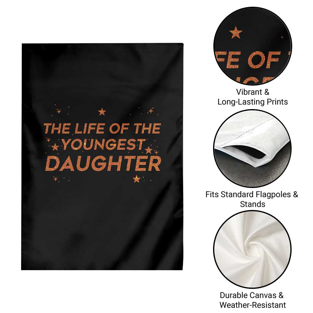 Funny The Life Of The Youngest Daughter Garden Flag Sparkle Star - Wonder Print Shop