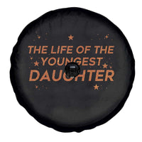 Funny The Life Of The Youngest Daughter Spare Tire Cover Sparkle Star - Wonder Print Shop