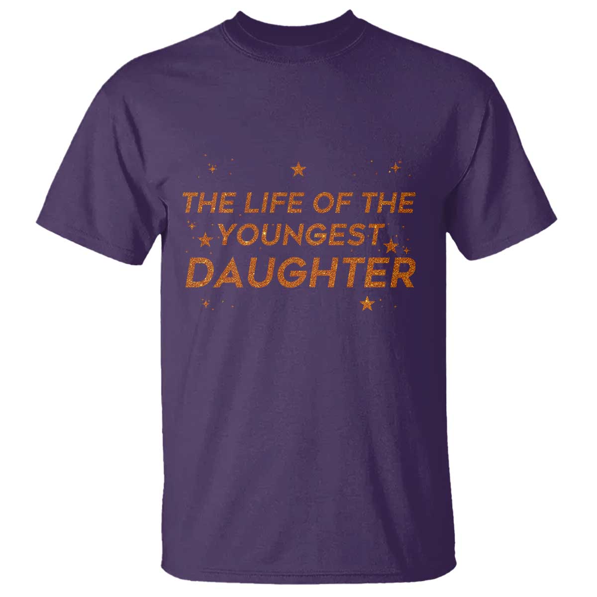 Funny The Life Of The Youngest Daughter T Shirt Sparkle Star - Wonder Print Shop