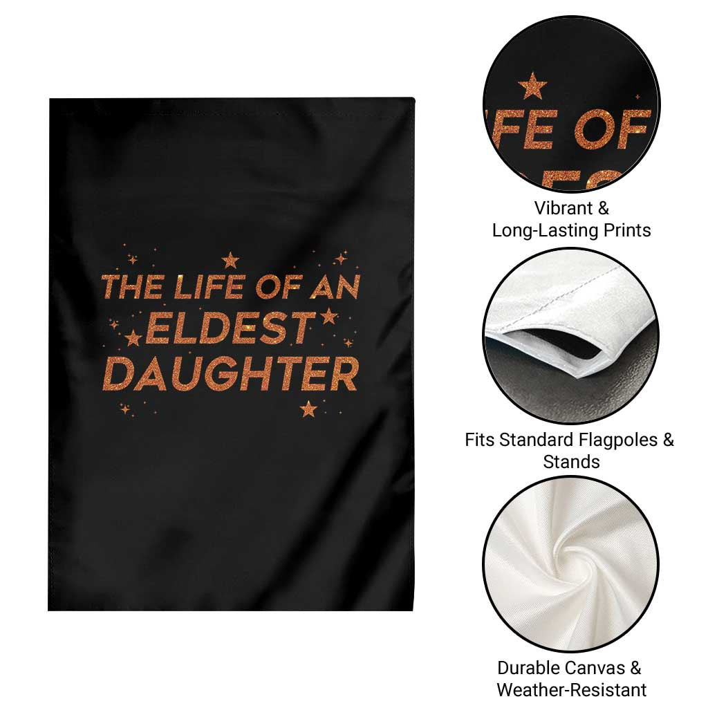 Funny The Life Of An Eldest Daughter Garden Flag Sparkle Star - Wonder Print Shop