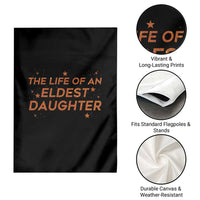 Funny The Life Of An Eldest Daughter Garden Flag Sparkle Star - Wonder Print Shop