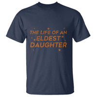 Funny The Life Of An Eldest Daughter T Shirt Sparkle Star - Wonder Print Shop