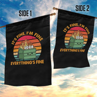Funny It's Fine I'm Everything Is Fine 2024 Garden Flag Cute Vintage Lil Dumpster Fire - Wonder Print Shop