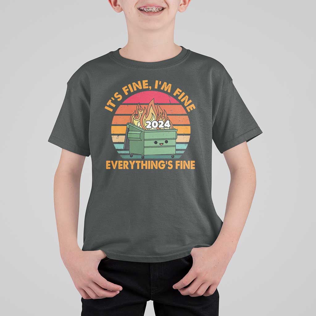 Funny It's Fine I'm Everything Is Fine 2024 T Shirt For Kid Cute Vintage Lil Dumpster Fire - Wonder Print Shop
