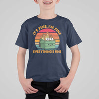 Funny It's Fine I'm Everything Is Fine 2024 T Shirt For Kid Cute Vintage Lil Dumpster Fire - Wonder Print Shop