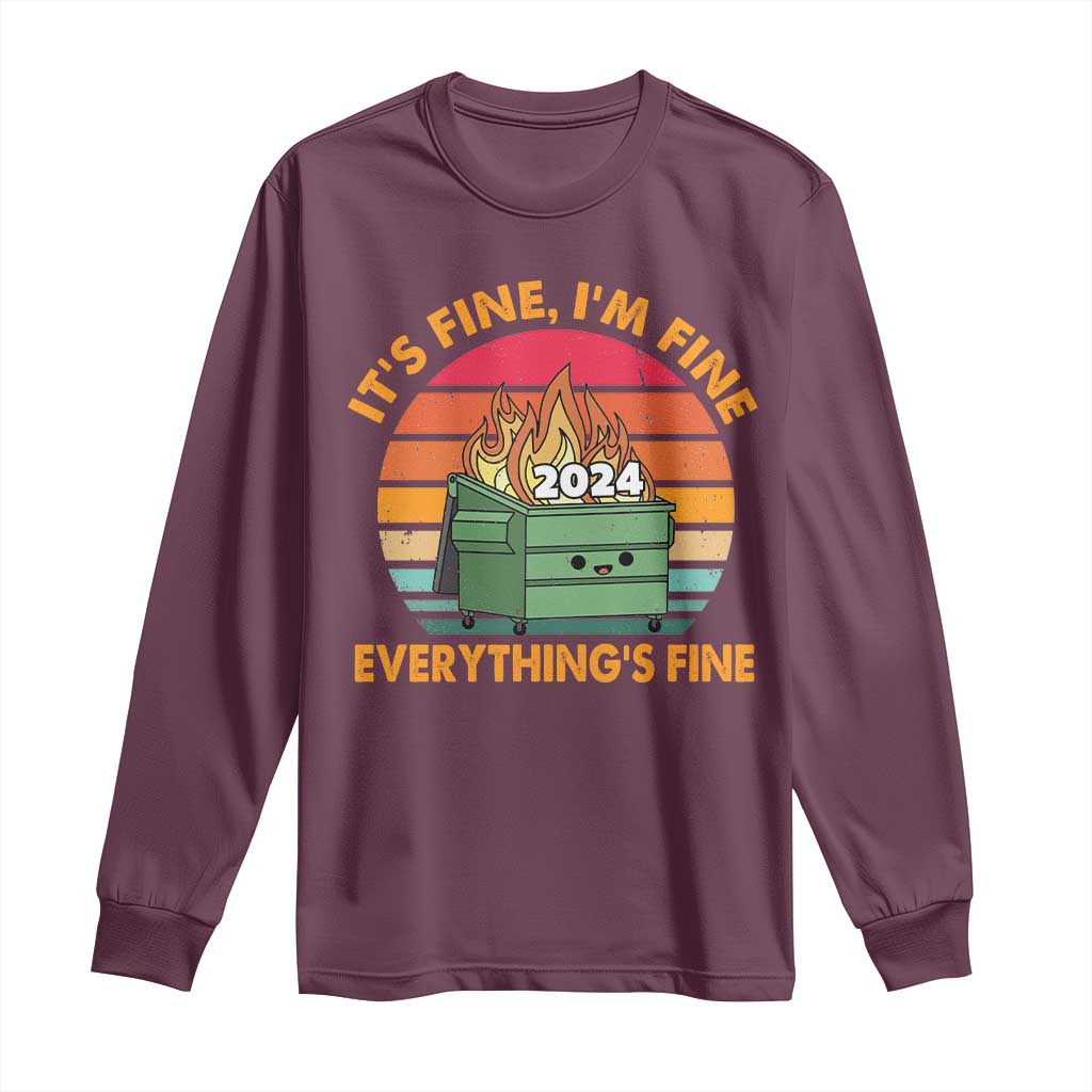 Funny It's Fine I'm Everything Is Fine 2024 Long Sleeve Shirt Cute Vintage Lil Dumpster Fire