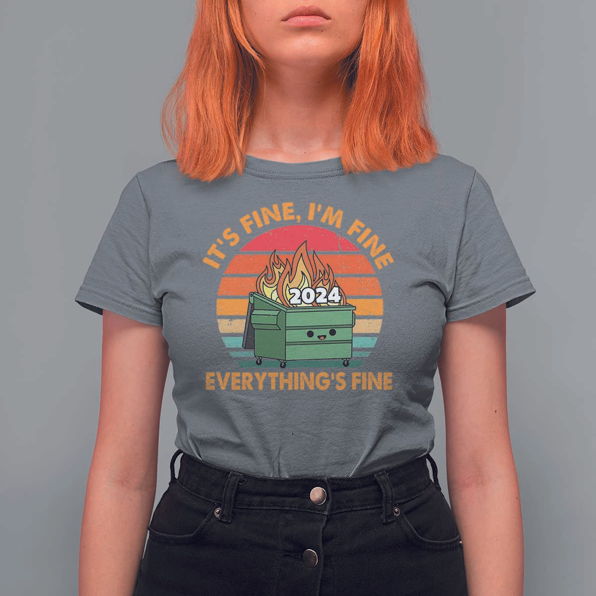 Funny It's Fine I'm Everything Is Fine 2024 T Shirt For Women Cute Vintage Lil Dumpster Fire - Wonder Print Shop