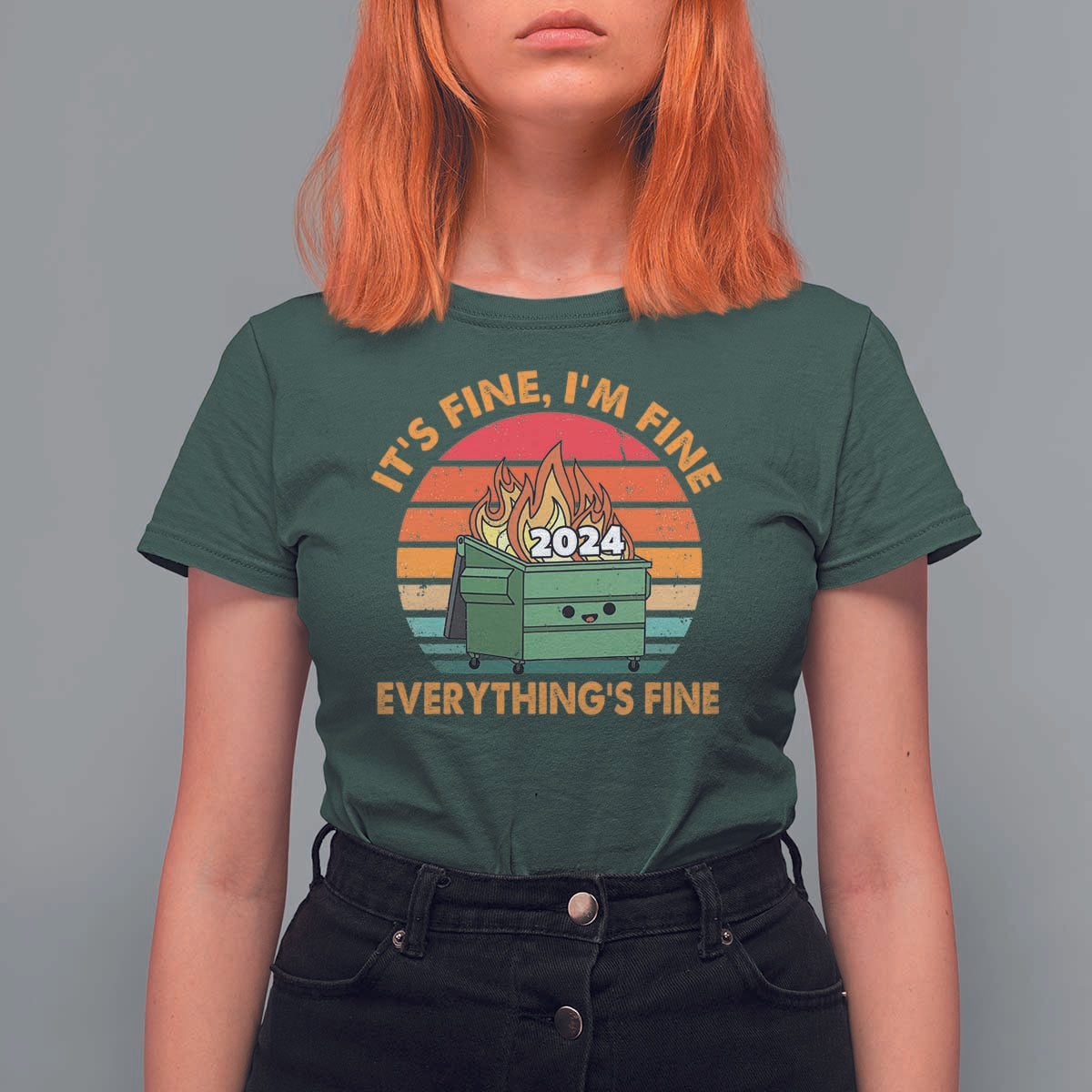 Funny It's Fine I'm Everything Is Fine 2024 T Shirt For Women Cute Vintage Lil Dumpster Fire - Wonder Print Shop