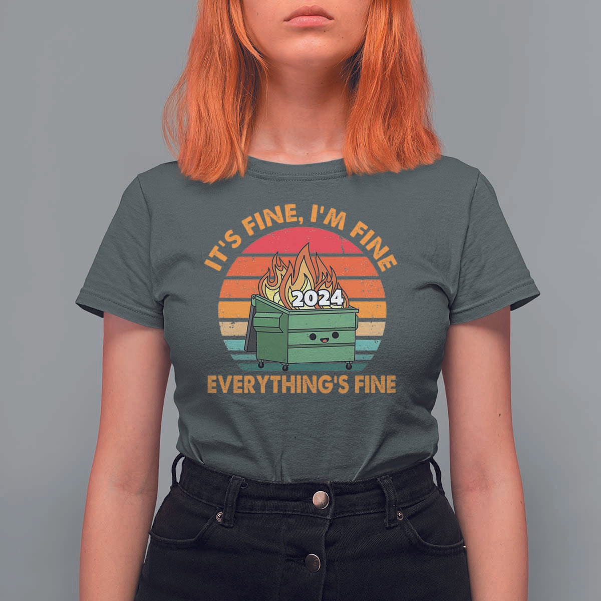 Funny It's Fine I'm Everything Is Fine 2024 T Shirt For Women Cute Vintage Lil Dumpster Fire - Wonder Print Shop