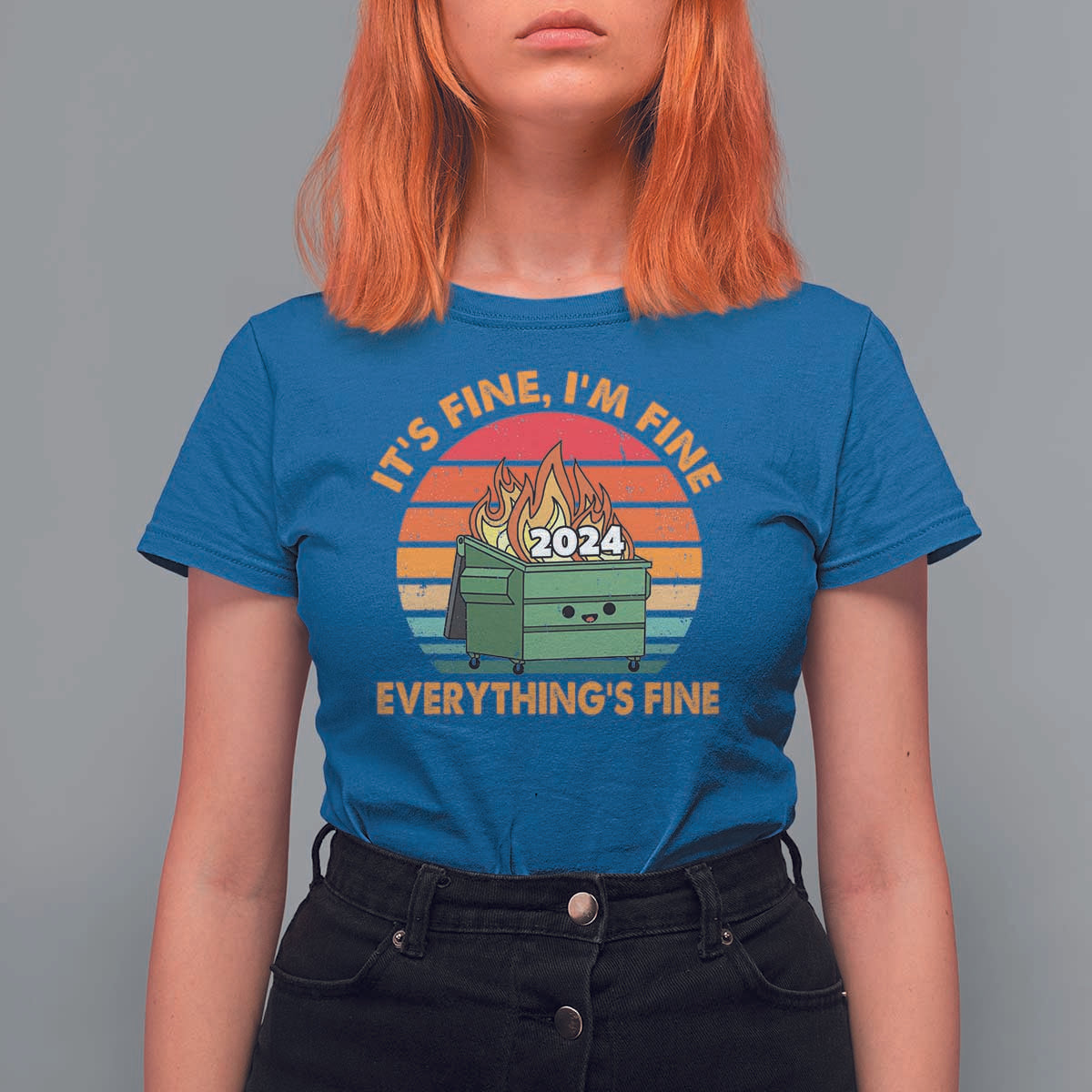 Funny It's Fine I'm Everything Is Fine 2024 T Shirt For Women Cute Vintage Lil Dumpster Fire - Wonder Print Shop