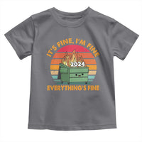 Funny It's Fine I'm Everything Is Fine 2024 Toddler T Shirt Cute Vintage Lil Dumpster Fire