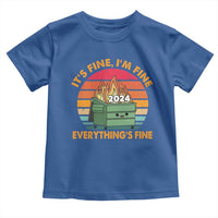 Funny It's Fine I'm Everything Is Fine 2024 Toddler T Shirt Cute Vintage Lil Dumpster Fire