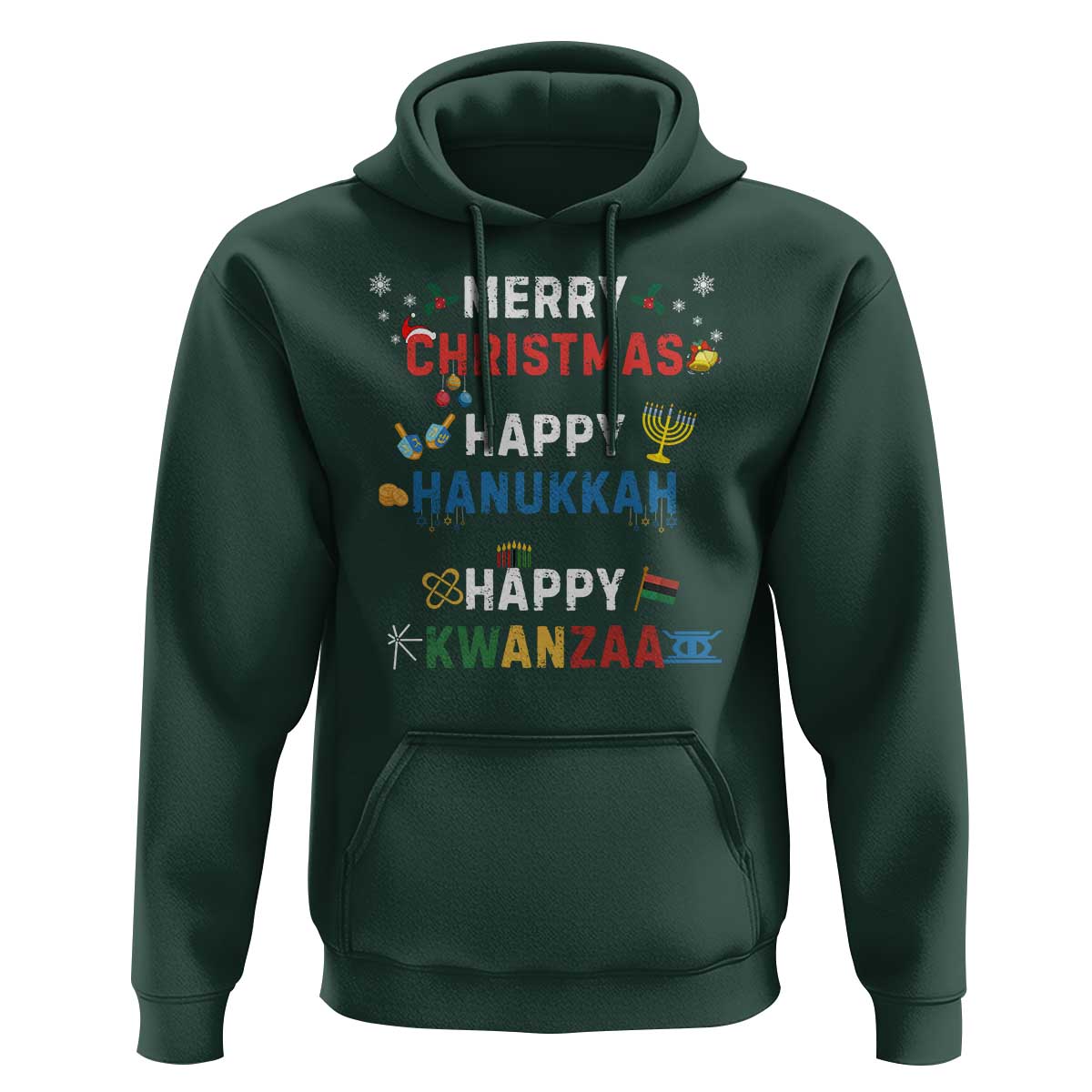 Funny Merry Christmas Happy Hanukkah Happy Kwanzaa Holiday Hoodie