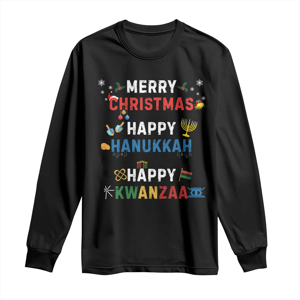 Funny Merry Christmas Happy Hanukkah Happy Kwanzaa Holiday Long Sleeve Shirt