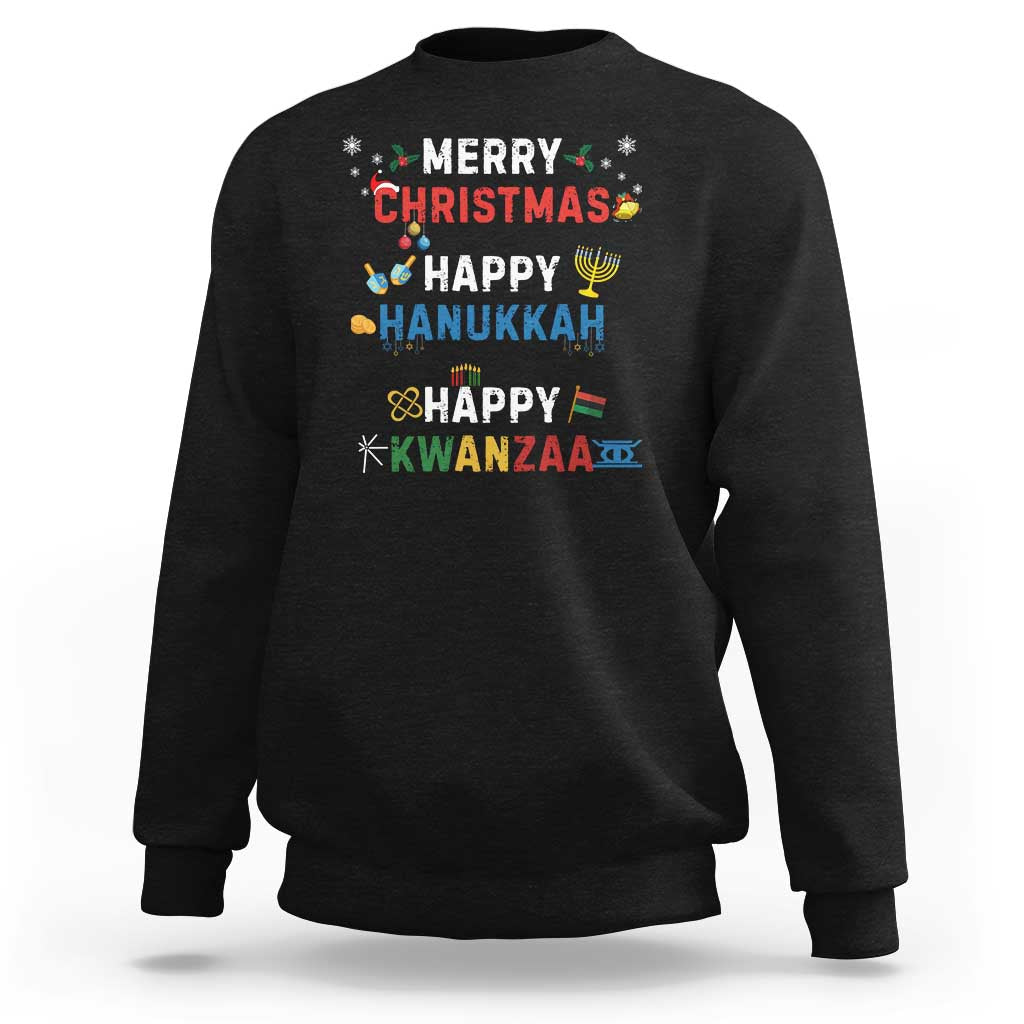 Funny Merry Christmas Happy Hanukkah Happy Kwanzaa Holiday Sweatshirt - Wonder Print Shop