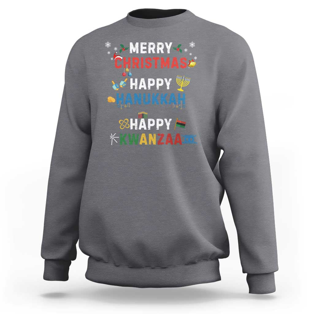 Funny Merry Christmas Happy Hanukkah Happy Kwanzaa Holiday Sweatshirt - Wonder Print Shop