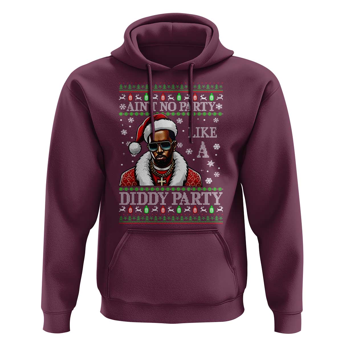 Funny Dirty Santa Diddy Christmas Hoodie Ain't No Party Like A Diddy Party