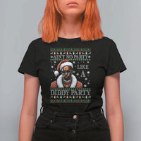 Funny Dirty Santa Diddy Christmas T Shirt For Women Ain't No Party Like A Diddy Party - Wonder Print Shop