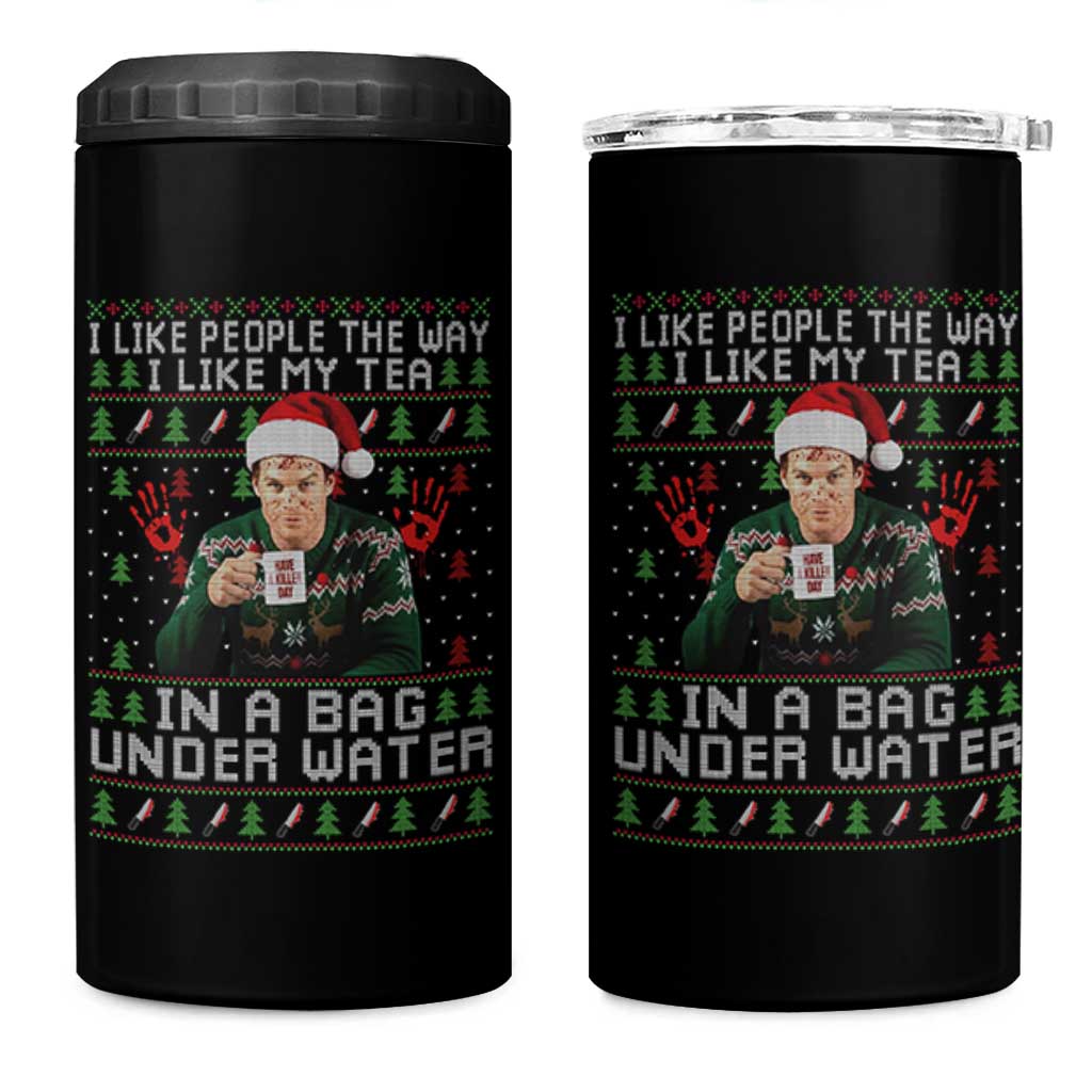 Funny Christmas Crime Drama 4 in 1 Can Cooler Tumbler I Like People The Way I Like My Tea In A Bag Under Water - Wonder Print Shop