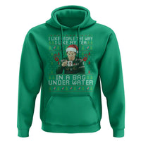 Funny Christmas Crime Drama Hoodie I Like People The Way I Like My Tea In A Bag Under Water - Wonder Print Shop