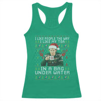 Funny Christmas Crime Drama Racerback Tank Top I Like People The Way I Like My Tea In A Bag Under Water - Wonder Print Shop