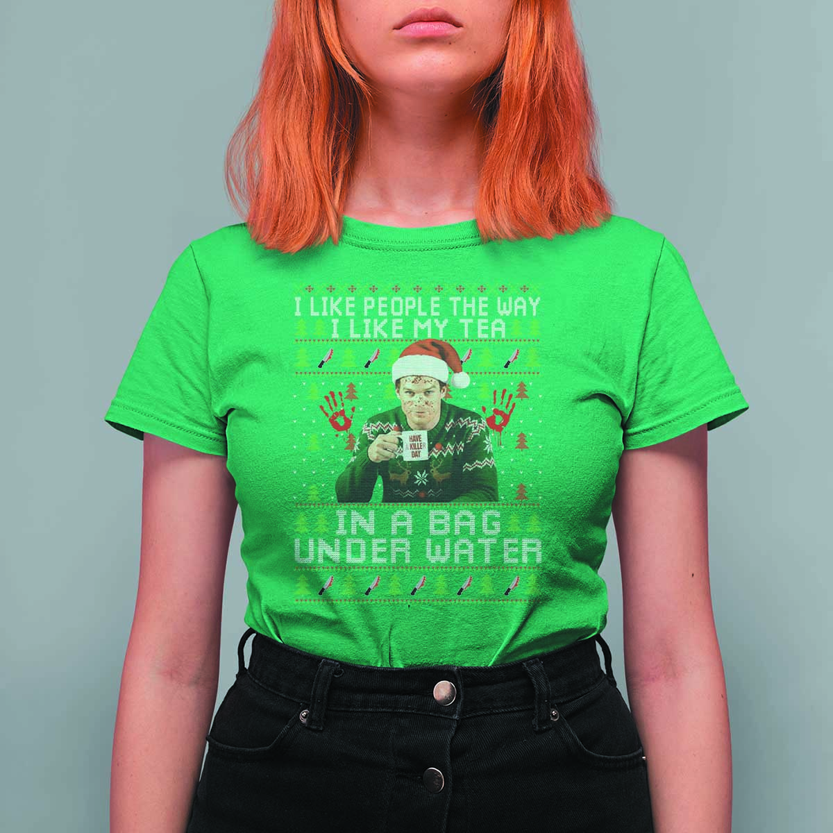 Funny Christmas Crime Drama T Shirt For Women I Like People The Way I Like My Tea In A Bag Under Water - Wonder Print Shop