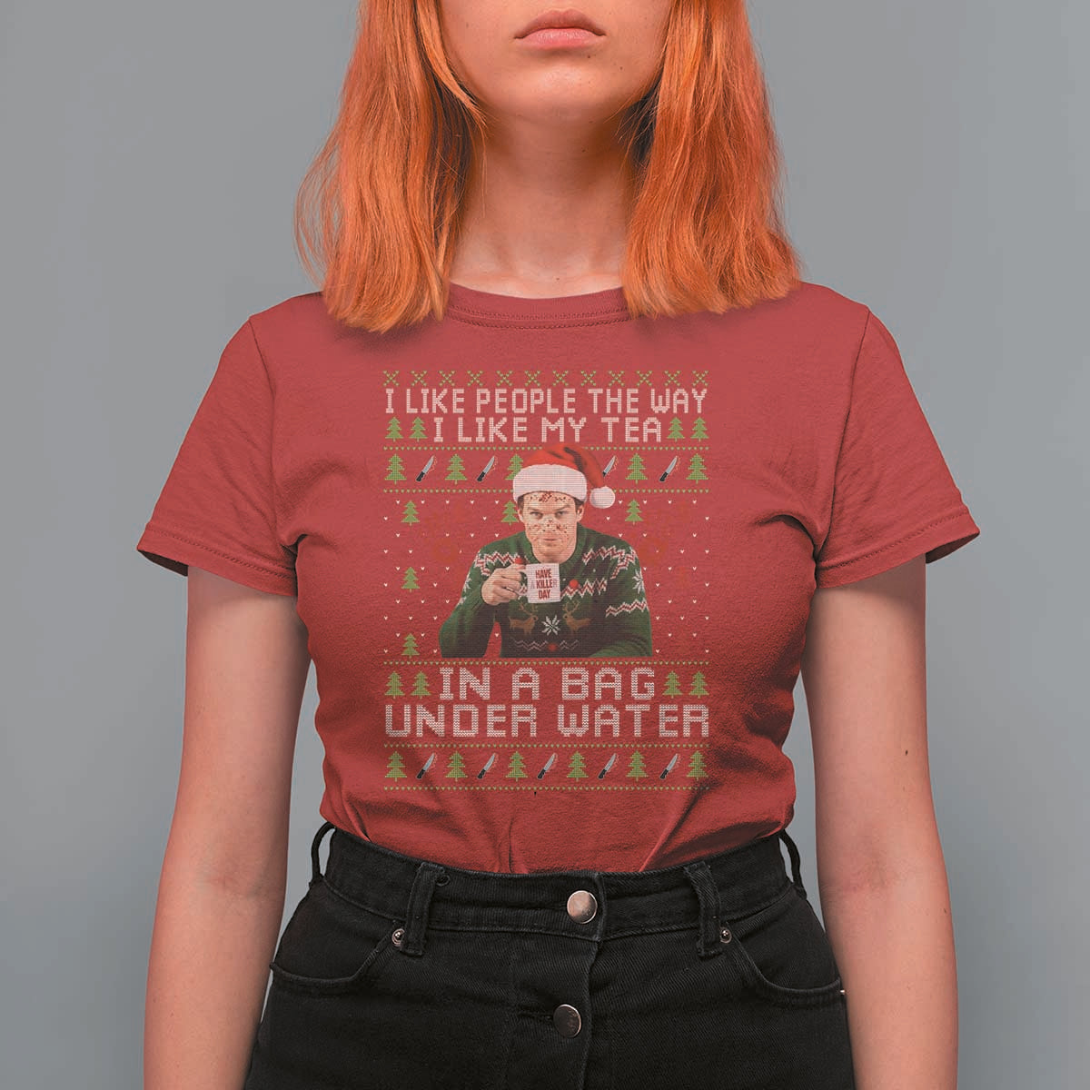 Funny Christmas Crime Drama T Shirt For Women I Like People The Way I Like My Tea In A Bag Under Water - Wonder Print Shop
