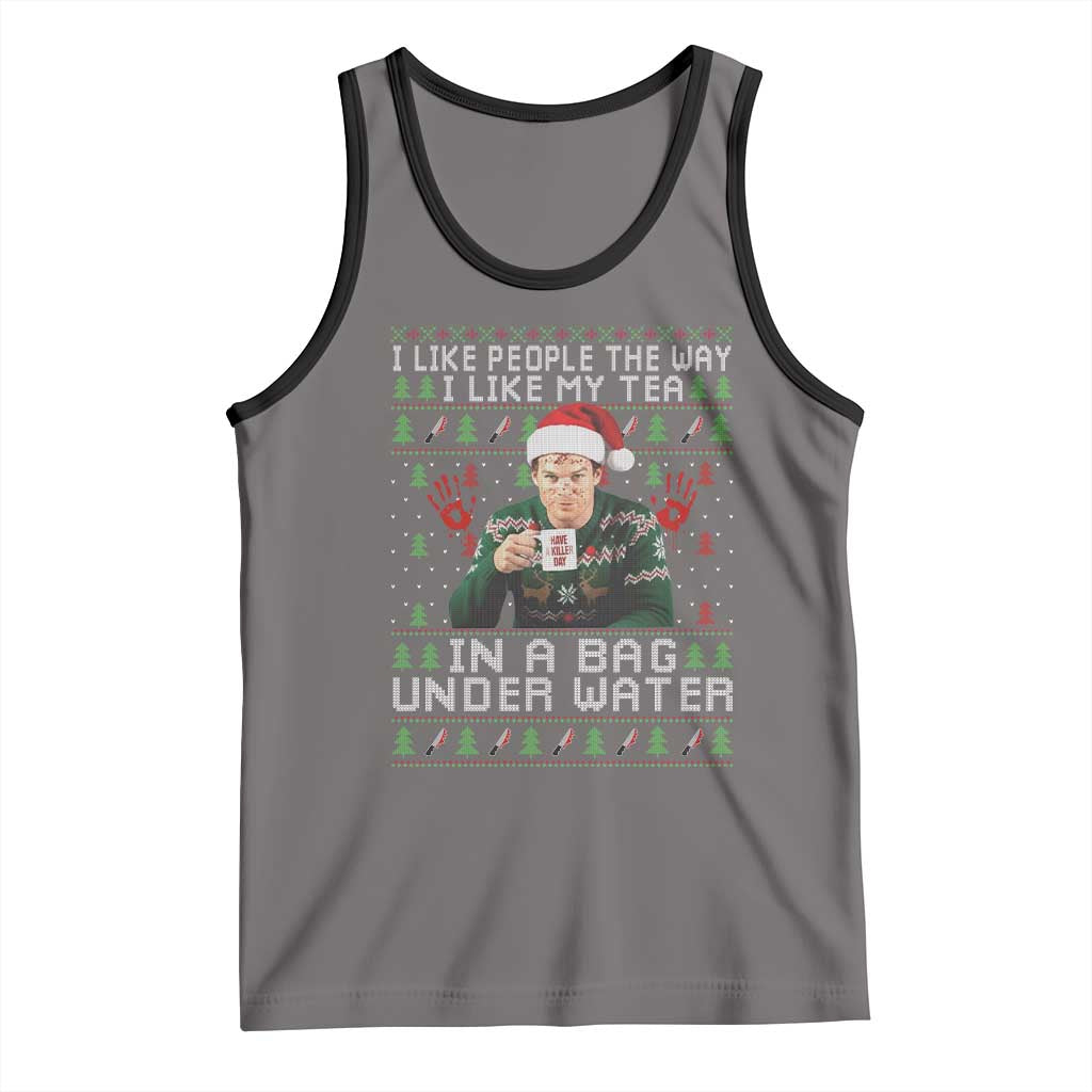 Funny Christmas Crime Drama Tank Top I Like People The Way I Like My Tea In A Bag Under Water - Wonder Print Shop