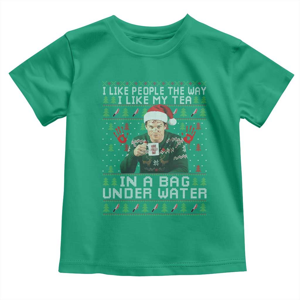 Funny Christmas Crime Drama Toddler T Shirt I Like People The Way I Like My Tea In A Bag Under Water - Wonder Print Shop