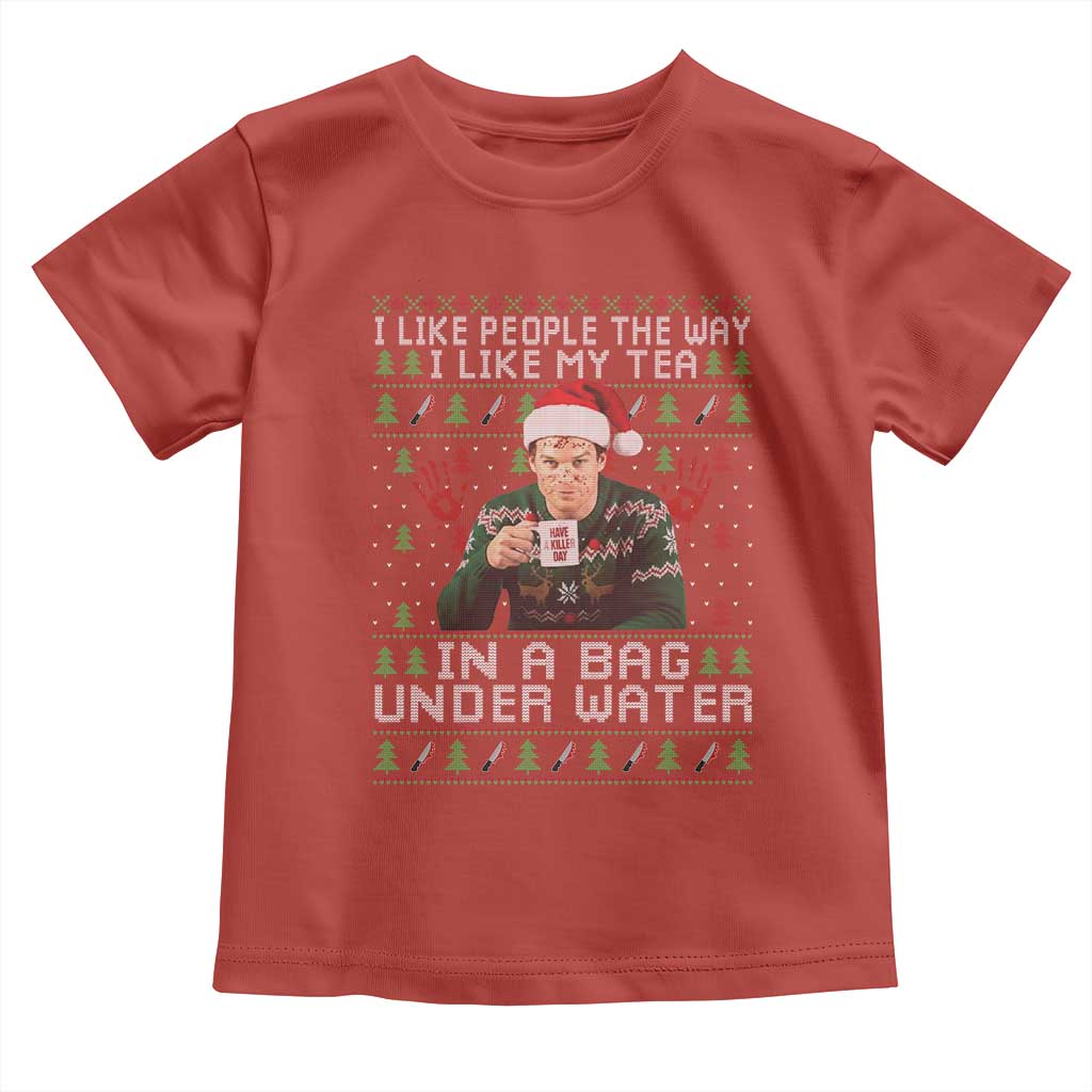 Funny Christmas Crime Drama Toddler T Shirt I Like People The Way I Like My Tea In A Bag Under Water - Wonder Print Shop