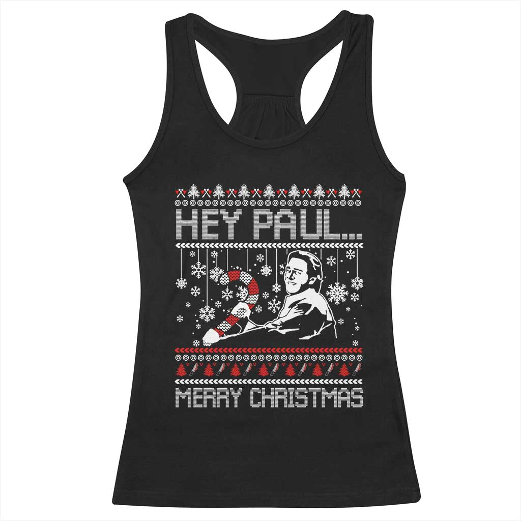 Funny Christmas Psycho Racerback Tank Top Hey Paul Merry Christmas Serrial Killer Movie - Wonder Print Shop