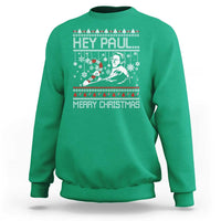 Funny Christmas Psycho Sweatshirt Hey Paul Merry Christmas Serrial Killer Movie - Wonder Print Shop