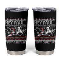 Funny Christmas Psycho Tumbler Cup Hey Paul Merry Christmas Serrial Killer Movie - Wonder Print Shop