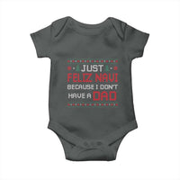 Funny Just Feliz Navi Because I Don't Have A Dad Christmas Baby Onesie - Wonder Print Shop