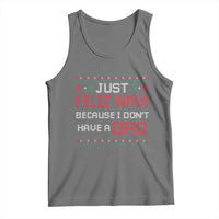 Funny Just Feliz Navi Because I Don't Have A Dad Christmas Tank Top - Wonder Print Shop