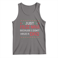 Funny Just Feliz Navi Because I Don't Have A Dad Christmas Tank Top - Wonder Print Shop