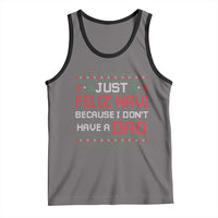 Funny Just Feliz Navi Because I Don't Have A Dad Christmas Tank Top - Wonder Print Shop