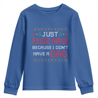 Funny Just Feliz Navi Because I Don't Have A Dad Christmas Youth Sweatshirt - Wonder Print Shop