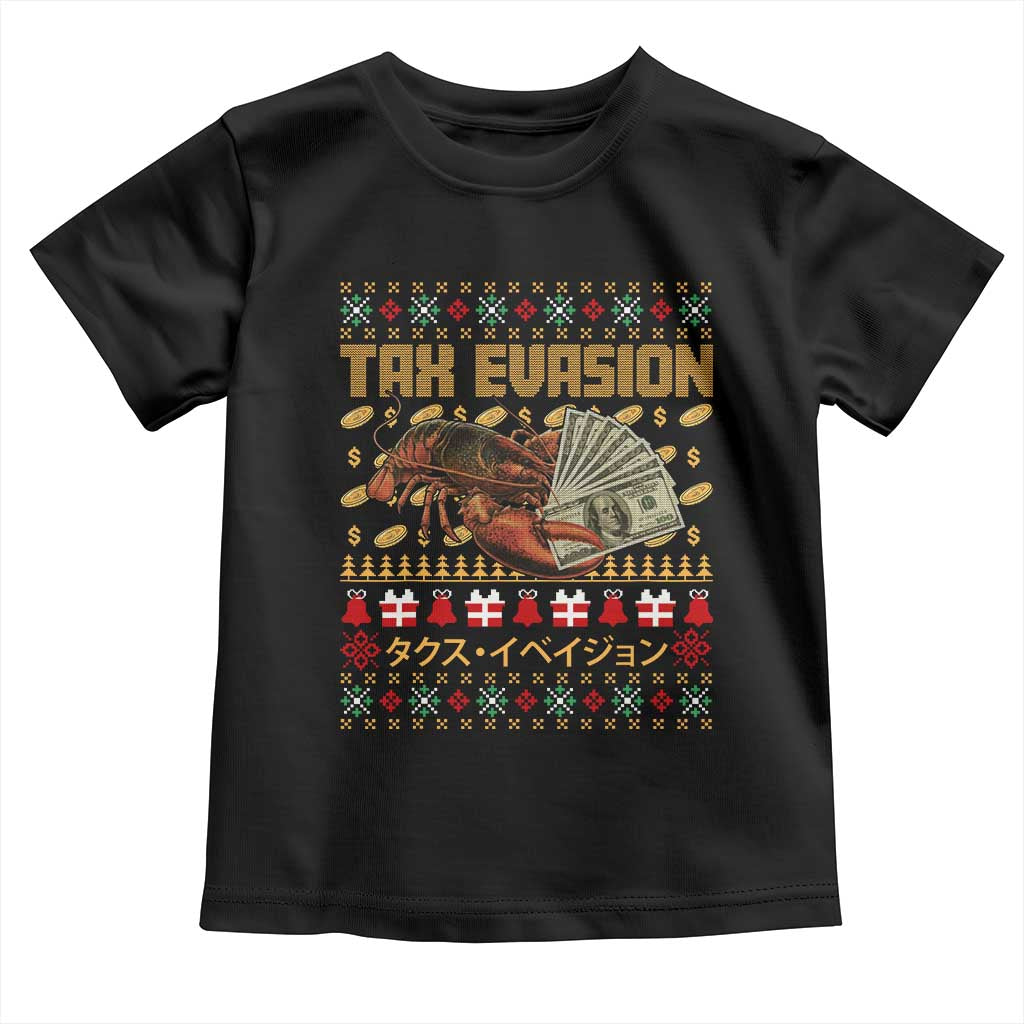 Tax Evasion Lobster Christmas Toddler T Shirt Funny Sarcasm Oddly Specific Meme - Wonder Print Shop