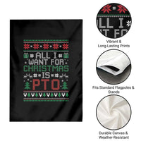 All I Want For Christmas Is PTO Garden Flag Funny Office Xmas Holiday Work - Wonder Print Shop