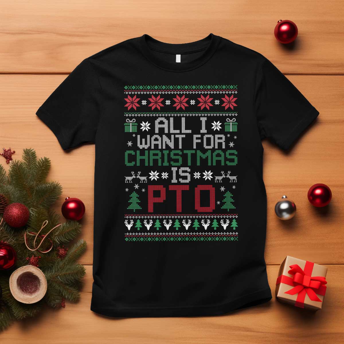 All I Want For Christmas Is PTO T Shirt Funny Office Xmas Holiday Work - Wonder Print Shop
