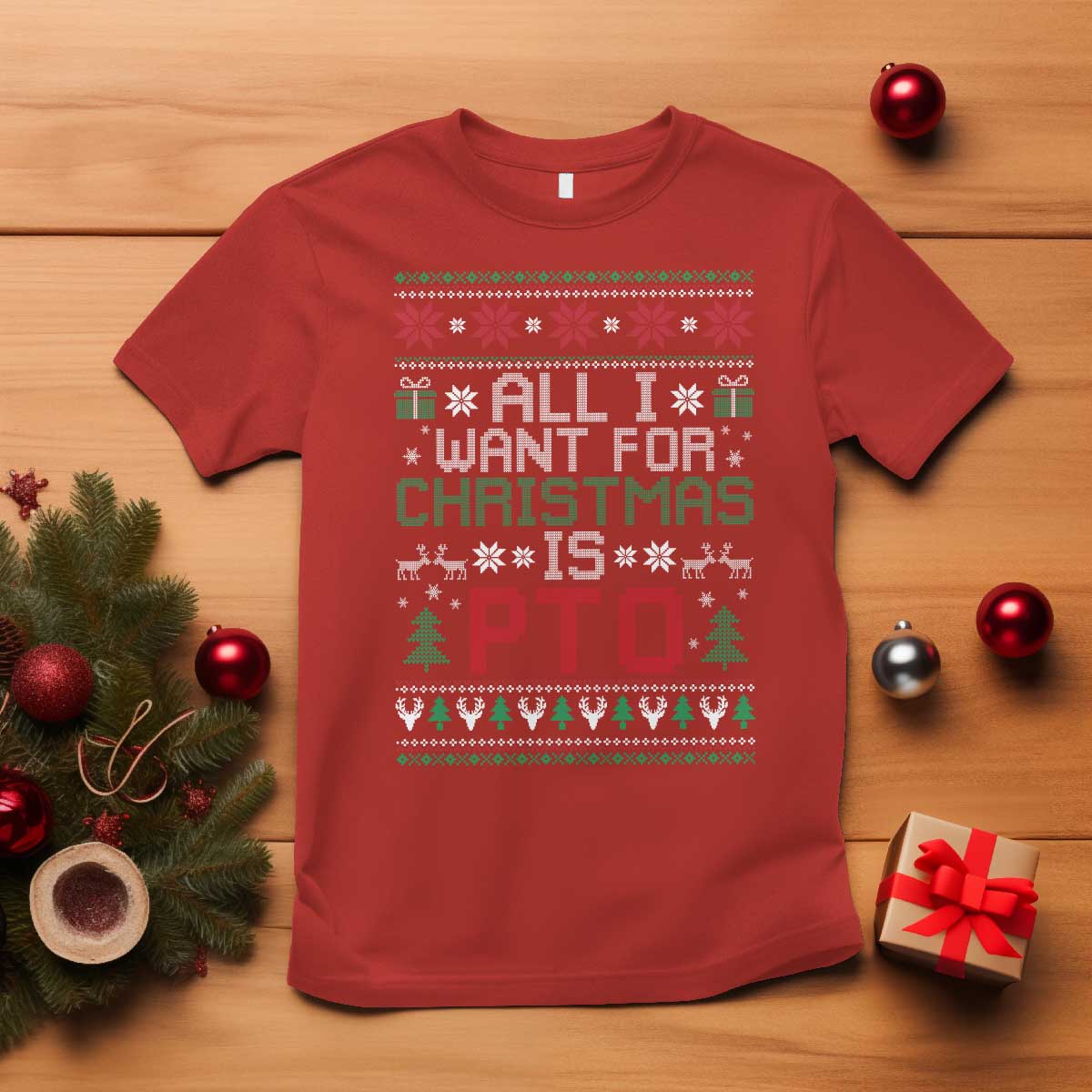 All I Want For Christmas Is PTO T Shirt Funny Office Xmas Holiday Work - Wonder Print Shop