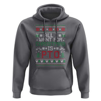 All I Want For Christmas Is PTO Hoodie Funny Office Xmas Holiday Work - Wonder Print Shop