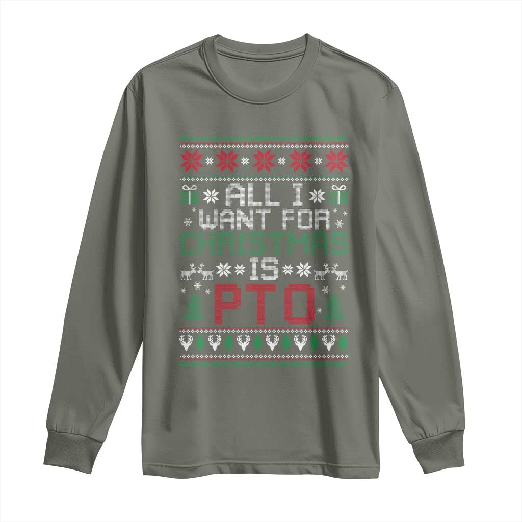 All I Want For Christmas Is PTO Long Sleeve Shirt Funny Office Xmas Holiday Work - Wonder Print Shop