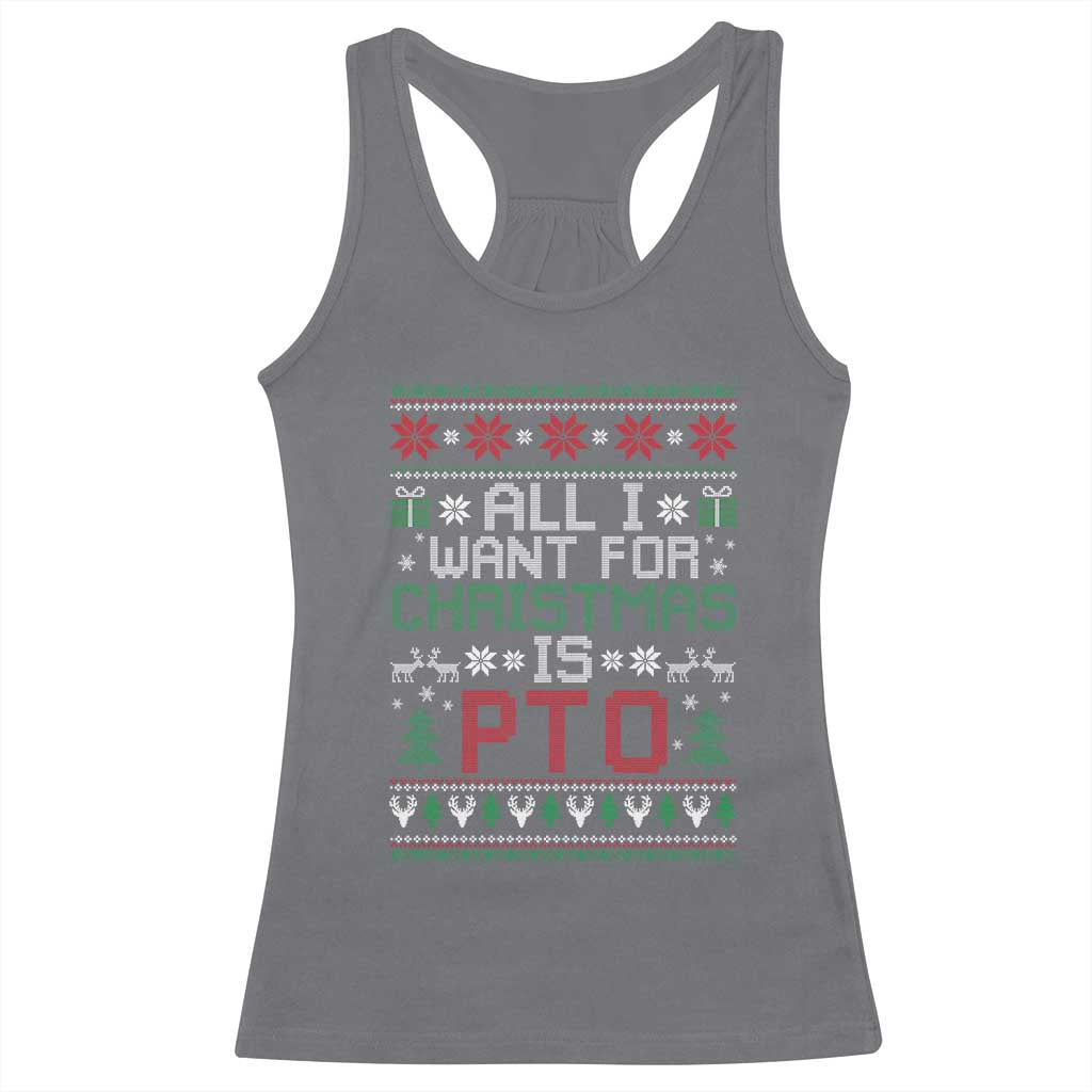 All I Want For Christmas Is PTO Racerback Tank Top Funny Office Xmas Holiday Work - Wonder Print Shop