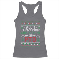 All I Want For Christmas Is PTO Racerback Tank Top Funny Office Xmas Holiday Work - Wonder Print Shop