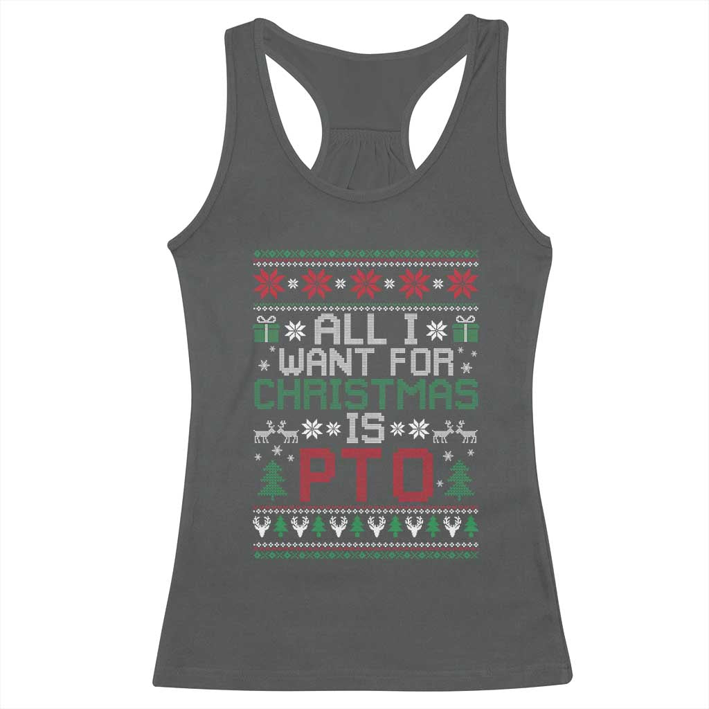 All I Want For Christmas Is PTO Racerback Tank Top Funny Office Xmas Holiday Work - Wonder Print Shop